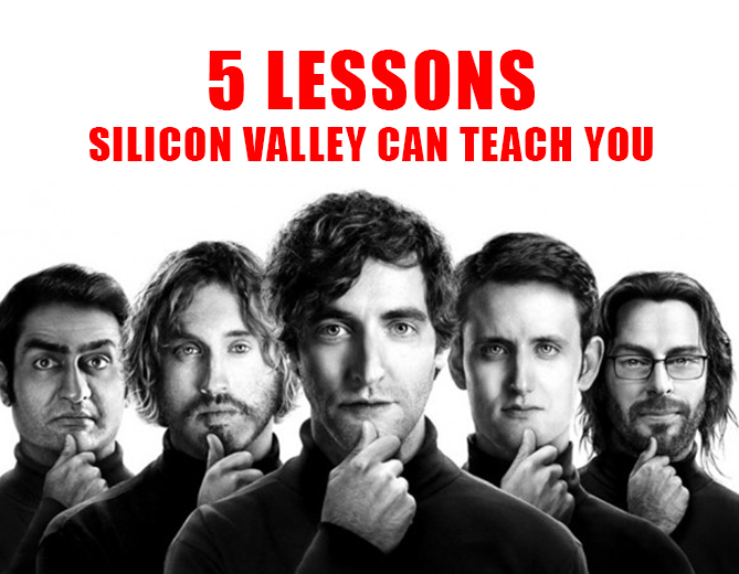 5 Lessons Silicon Valley Can Teach You